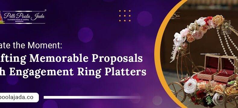 Elegant Engagement Ring Platters