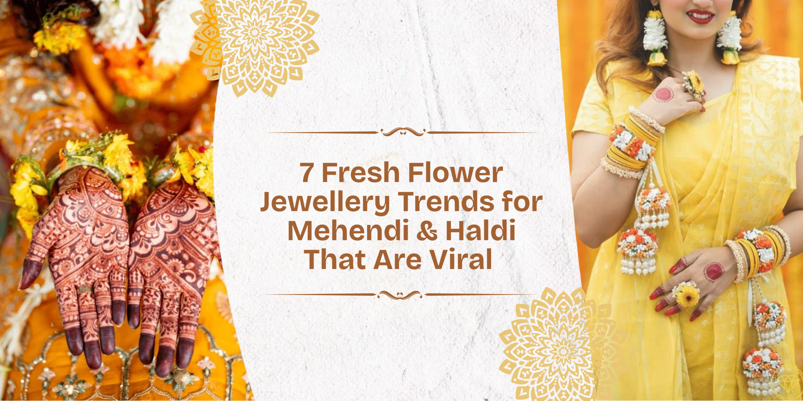 Fresh Flower Jewellery Trends for Mehendi & Haldi
